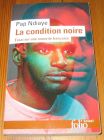 [R19965] La condition noire, essai sur une minorité française, Pap Ndiaye